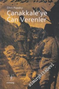 Çanakkale'ye Can Verenler -