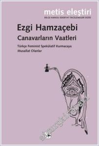 Canavarların Vaatleri Türkçe Feminist Spekülatif Kurmacaya Musallat Olanlar -        2025