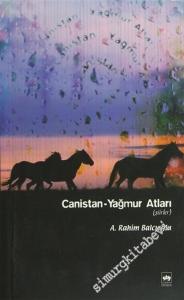 Canistan: Yağmur Atları -        2006
