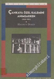 Çankaya Özel Kalemini Anımsarken 1933 - 1951 -        1995