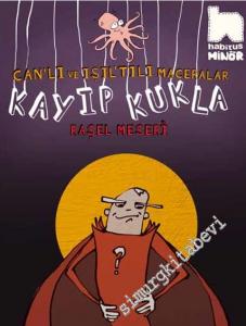 Can'lı ve Işıl'tılı Maceralar: Kayıp Kukla -