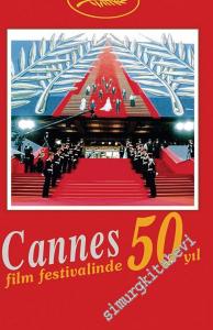 Cannes Film Festivali'nde 50 Yıl -