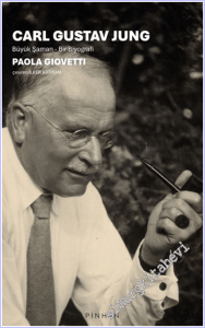 Carl Gustav Jung : Büyük Şaman - Bir Biyografi -        2026