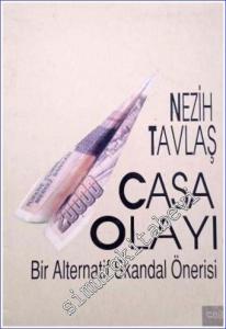 Casa Olayı: Bir Alternatif Skandal Önerisi -