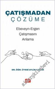 Çatışmadan Çözüme: Ebeveyn-Ergen Çatışmasını Anlama -        2025