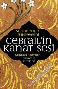 Cebrail'in Kanat Sesi: Sembolik Hikayeler -        2023