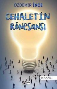 Cehaletin Rönesansı -