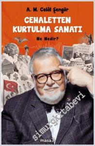 Cehaletten Kurtulma Sanatı Ne Nedir -        2024