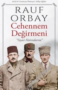 Cehennem Değirmeni: Siyasi Hatıralarım  -