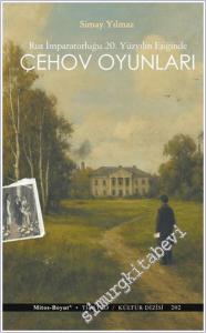 Çehov Oyunları (Rus İmparatorluğu 20. Yüzyılın Eşiğinde) -        2025