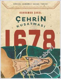 Çehrin Kuşatması 1678 -        2022