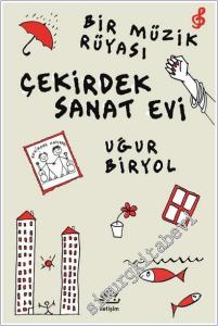 Çekirdek Sanat Evi: Bir Müzik Rüyası -        2025