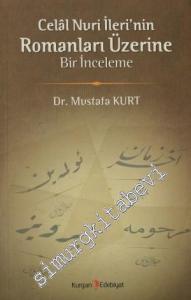 Celal Nuri İleri'nin Romanları Üzerine Bir İnceleme -