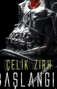 Çelik Zırh - Başlangıç -