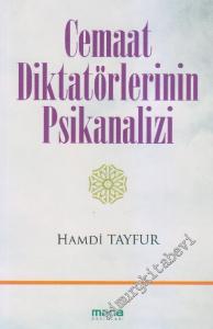 Cemaat Diktatörlerinin Psikanalizi -