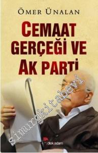 Cemaat Gerçeği ve Ak Parti -