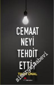 Cemaat Neyi Tehdit Etti? -