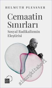 Cemaatin Sınırları : Sosyal Radikalizmin Eleştirisi -        2024