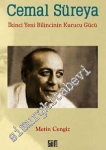 Cemal Süreya: İkinci Yeni Bilincinin Kurucu Gücü -