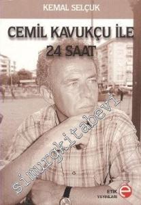 Cemil Kavukçu İle 24 Saat -