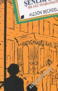 Cenaze Evi Şenlik Evi : Bir Aile Trajikomedisi -         2017