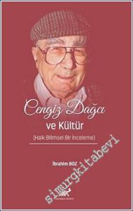 Cengiz Dağcı ve Kültür - Halk Bilimsel Bir İnceleme -        2023