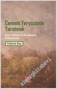 Cenneti Yeryüzünde Yaratmak : Sınıfsız ve Sömürüsüz Bir Dünya Mücadelesi Tarihinden Sayfalar -        2025