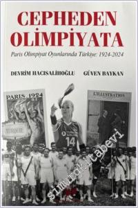 Cepheden Olimpiyata Paris Olimpiyat Oyunlarında Türkiye (1924-2024) -        2024