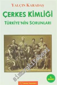 Çerkes Kimliği : Türkiye'nin Sorunları -