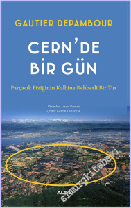 Cern'de Bir Gün: Parçacık Fiziğinin Kalbine Rehberli Bir Tur -        2026