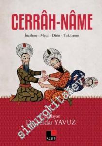 Cerrah-Name: İnceleme - Metin - Dizin - Tıpkıbasım -