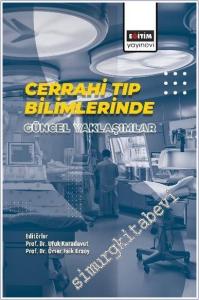 Cerrahi Tıp Bilimlerinde Güncel Yaklaşımlar -        2025