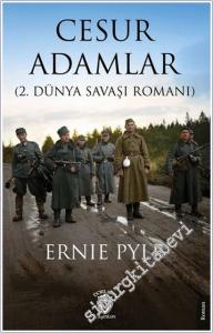 Cesur Adamlar : 2. Dünya Savaşı Romanı -        2025