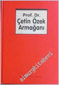 Çetin Özek Armağanı CİLTLİ -        2004