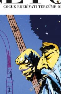 Çeto İki Aylık Çocuk Edebiyatı Tercüme Ofisi Dergisi - Bin yılın sesi Hayy'dan Hu'ya Dedem Korkut - Sayı: 9