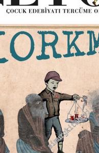 Çeto İki Aylık Çocuk Edebiyatı Tercüme Ofisi Dergisi - Korkma - Sayı: 6