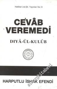 Cevab Veremedi, Diya - Ül  Kulüb -