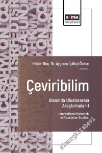 Çeviribilim Alanında Uluslararası Araştırmalar - 1 = International Research in Translation Studies -        2025