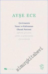 Çevirmenin Yazar ve Kahraman Olarak Portresi -        2022
