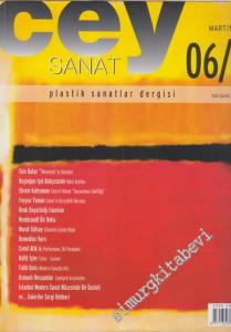 Cey Sanat Plastik Sanatlar Dergisi - Sayı: 9    3  Mart - Nisan