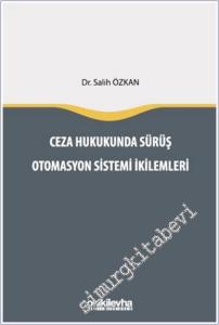 Ceza Hukukunda Sürüş Otomasyon Sistemi İkilemleri -        2024