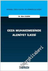 Ceza Muhakemesinde Aleniyet İlkesi -        2025