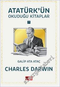 Charles Darwin : Atatürk'ün Okuduğu Kitaplar 7 -        2025