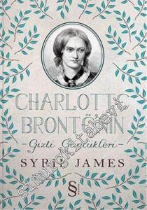 Charlotte Bronte'nin Gizli Günlükleri -        2013