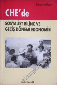 Che'de Sosyalist Bilinç ve Geçiş Dönemi Ekonomisi  -        1996