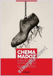 Chema Madoz: Suskun Bakışın Aykırı Çığlığı  -        2018