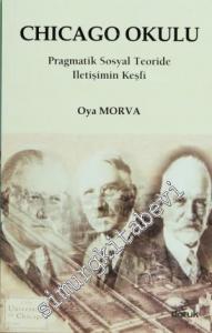 Chicago Okulu: Pragmatik Sosyal Teoride İletişimin Keşfi -