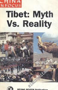 China in Focus Tibet: Myth vs. Reality -