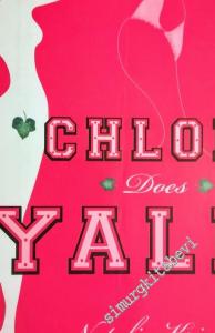 Chloe Does Yale: A Novel - Hardcover -        2005