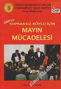 CHP'nin Topraksız Köylü İçin Mayın Mücadelesi -